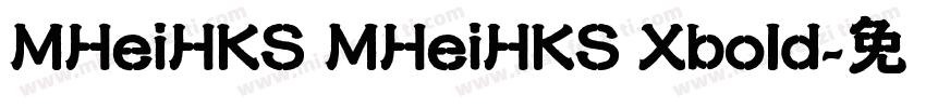 MHeiHKS MHeiHKS Xbold字体转换